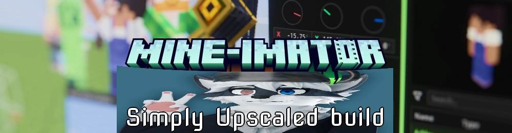 Mine-imator Simply Upscaled